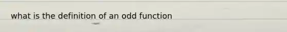 what is the definition of an odd function