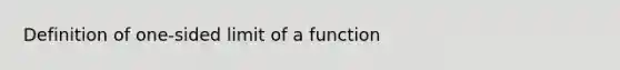 Definition of one-sided limit of a function