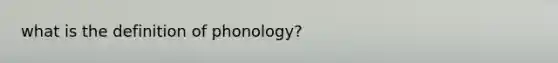 what is the definition of phonology?