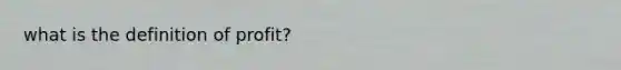 what is the definition of profit?