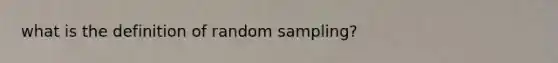 what is the definition of random sampling?