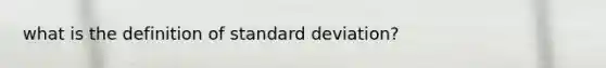 what is the definition of standard deviation?