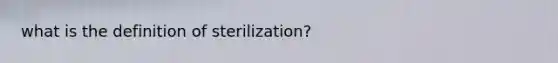 what is the definition of sterilization?