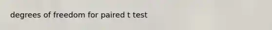 degrees of freedom for paired t test