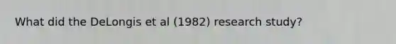 What did the DeLongis et al (1982) research study?