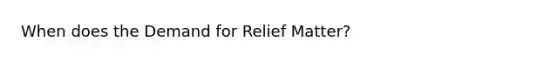 When does the Demand for Relief Matter?