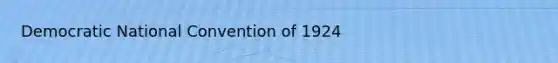 Democratic National Convention of 1924