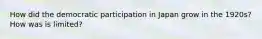 How did the democratic participation in Japan grow in the 1920s? How was is limited?