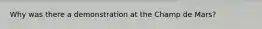 Why was there a demonstration at the Champ de Mars?