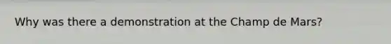 Why was there a demonstration at the Champ de Mars?