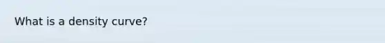 What is a density​ curve?