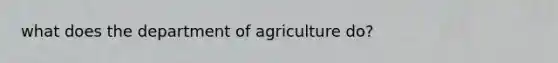 what does the department of agriculture do?