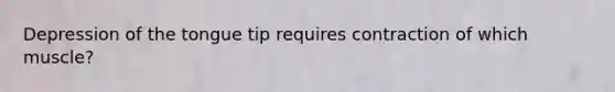 Depression of the tongue tip requires contraction of which muscle?