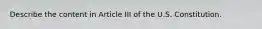 Describe the content in Article III of the U.S. Constitution.