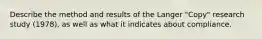 Describe the method and results of the Langer "Copy" research study (1978), as well as what it indicates about compliance.