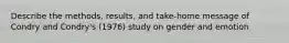 Describe the methods, results, and take-home message of Condry and Condry's (1976) study on gender and emotion