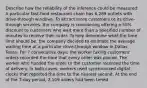 Describe how the reliability of the inference could be measured: A particular fast-food restaurant chain has 6,289 outlets with drive-through windows. To attract more customers to its drive-through services, the company is considering offering a 50% discount to customers who wait more than a specified number of minutes to receive their order. To help determine what the time limit should be, the company decided to estimate the average waiting time at a particular drive-through window in Dallas, Texas. For 7 consecutive days, the worker taking customers' orders recorded the time that every order was placed. The worker who handed the order to the customer recorded the time of delivery. In both cases, workers used synchronized digital clocks that reported the time to the nearest second. At the end of the 7-day period, 2,109 orders had been timed