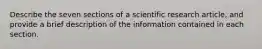 Describe the seven sections of a scientific research article, and provide a brief description of the information contained in each section.