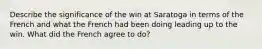 Describe the significance of the win at Saratoga in terms of the French and what the French had been doing leading up to the win. What did the French agree to do?