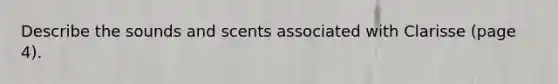 Describe the sounds and scents associated with Clarisse (page 4).