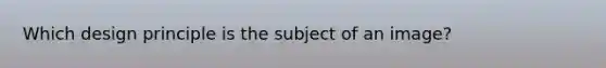 Which design principle is the subject of an image?