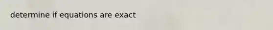 determine if equations are exact