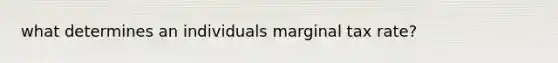 what determines an individuals marginal tax rate?