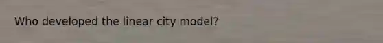 Who developed the linear city model?