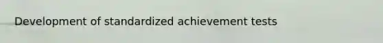 Development of standardized achievement tests