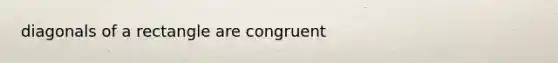 diagonals of a rectangle are congruent