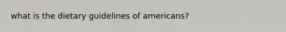 what is the dietary guidelines of americans?