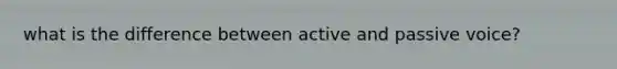 what is the difference between active and passive voice?