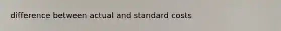 difference between actual and <a href='https://www.questionai.com/knowledge/k66rzHC4Lr-standard-costs' class='anchor-knowledge'>standard costs</a>