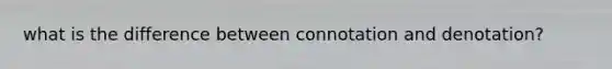 what is the difference between connotation and denotation?