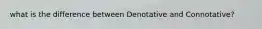 what is the difference between Denotative and Connotative?