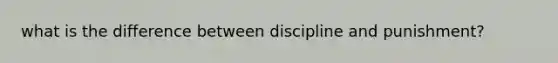 what is the difference between discipline and punishment?