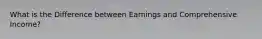 What is the Difference between Earnings and Comprehensive Income?