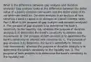 What is the difference between gap analysis and duration​ analysis? Gap analysis looks at the difference between the dollar value of a​ bank's variable-rate assets and the dollar value of its​ variable-rate liabilities. Duration analysis is an analysis of how sensitive a​ bank's capital is to changes in market interest rates. Part 2 What is the purpose of gap analysis and duration​ analysis? A. The purpose of gap analysis is to determine the​ bank's sensitivity to the liquidity​ risk, whereas the purpose of duration analysis is to determine the​ bank's sensitivity to interest rate movements. B. The purpose of both analysis is to determine the​ bank's sensitivity to interest rate movements. C. The purpose of gap analysis is to determine the​ bank's sensitivity to interest rate​ movements, whereas the purpose of duration analysis is to determine the​ bank's sensitivity to the liquidity risk. D. The purpose of both analysis is to determine the​ bank's sensitivity to the liquidity risk.