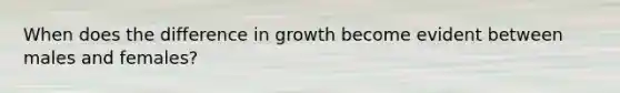 When does the difference in growth become evident between males and females?