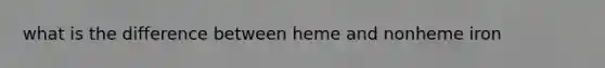 what is the difference between heme and nonheme iron