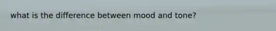 what is the difference between mood and tone?