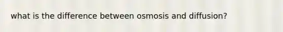 what is the difference between osmosis and diffusion?