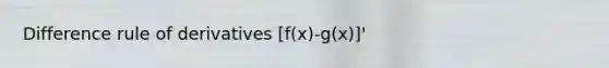 Difference rule of derivatives [f(x)-g(x)]'