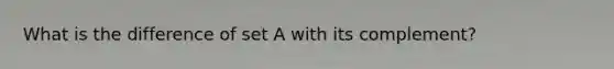 What is the difference of set A with its complement?