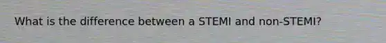 What is the difference between a STEMI and non-STEMI?