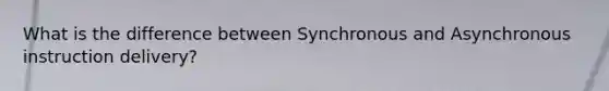 What is the difference between Synchronous and Asynchronous instruction delivery?