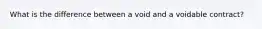 What is the difference between a void and a voidable contract?