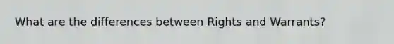What are the differences between Rights and Warrants?