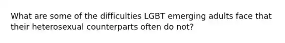 What are some of the difficulties LGBT emerging adults face that their heterosexual counterparts often do not?