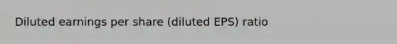 Diluted earnings per share (diluted EPS) ratio